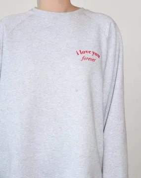 Brunette the Label The "I LOVE YOU FOREVER" Not Your Boyfriend's Crew Neck Sweatshirt | Pebble Grey with Red btls590vd24